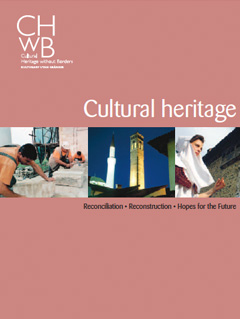 CULTURAL HERITAGE – Reconciliation, Reconstruction, Hopes for the Future (ENG)