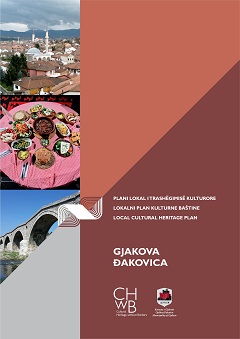 Local Cultural Heritage Plan – GJAKOVA (ALB, SER, ENG)